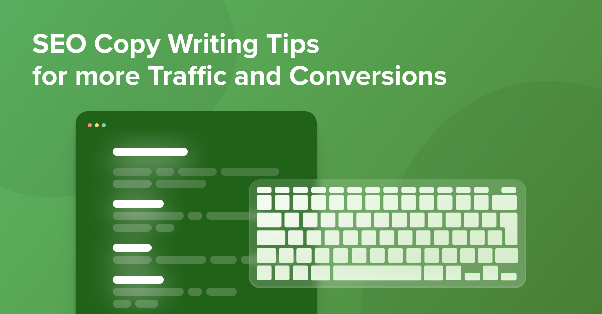 SEO Copywriting: The 19 Best Tips To Increase Traffic and Conversions