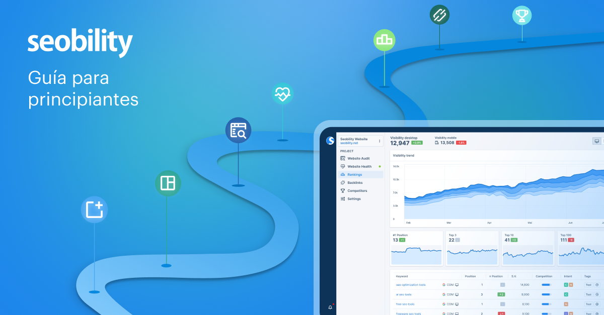 Guía para principiantes: aprende a usar Seobility paso a paso y fácilmente